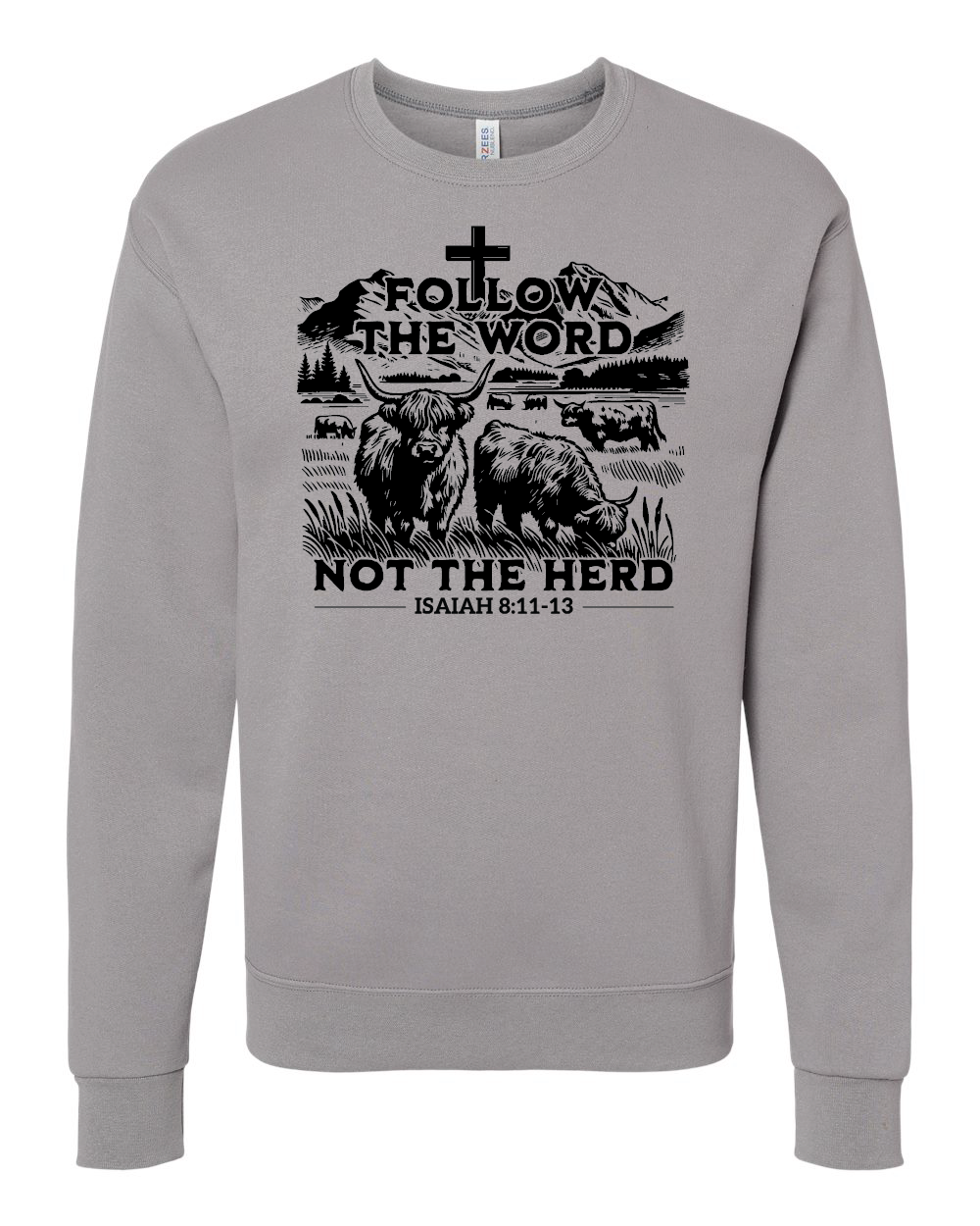 Follow the Word Sweatshirt