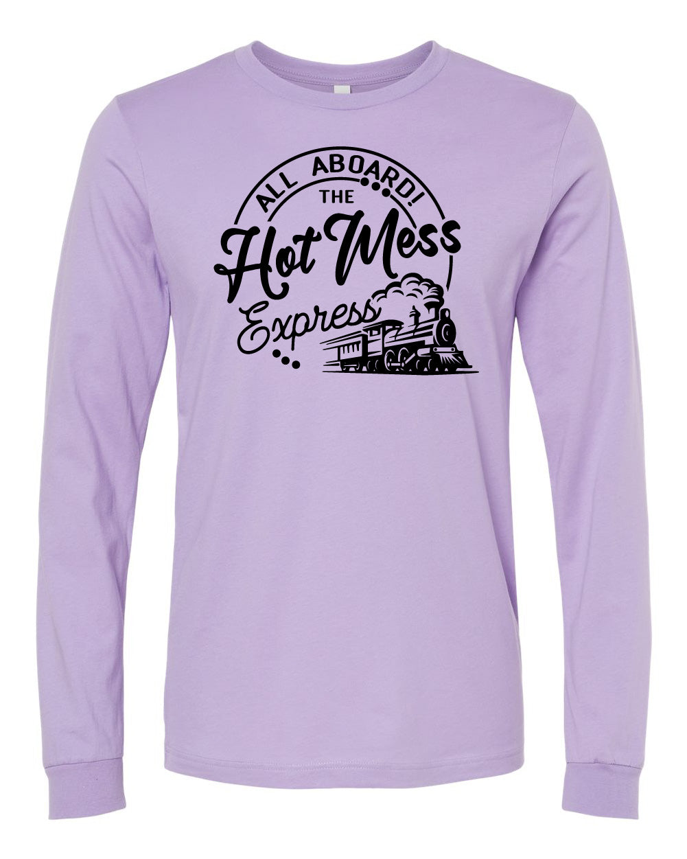 Hot Mess Long Sleeve Tee