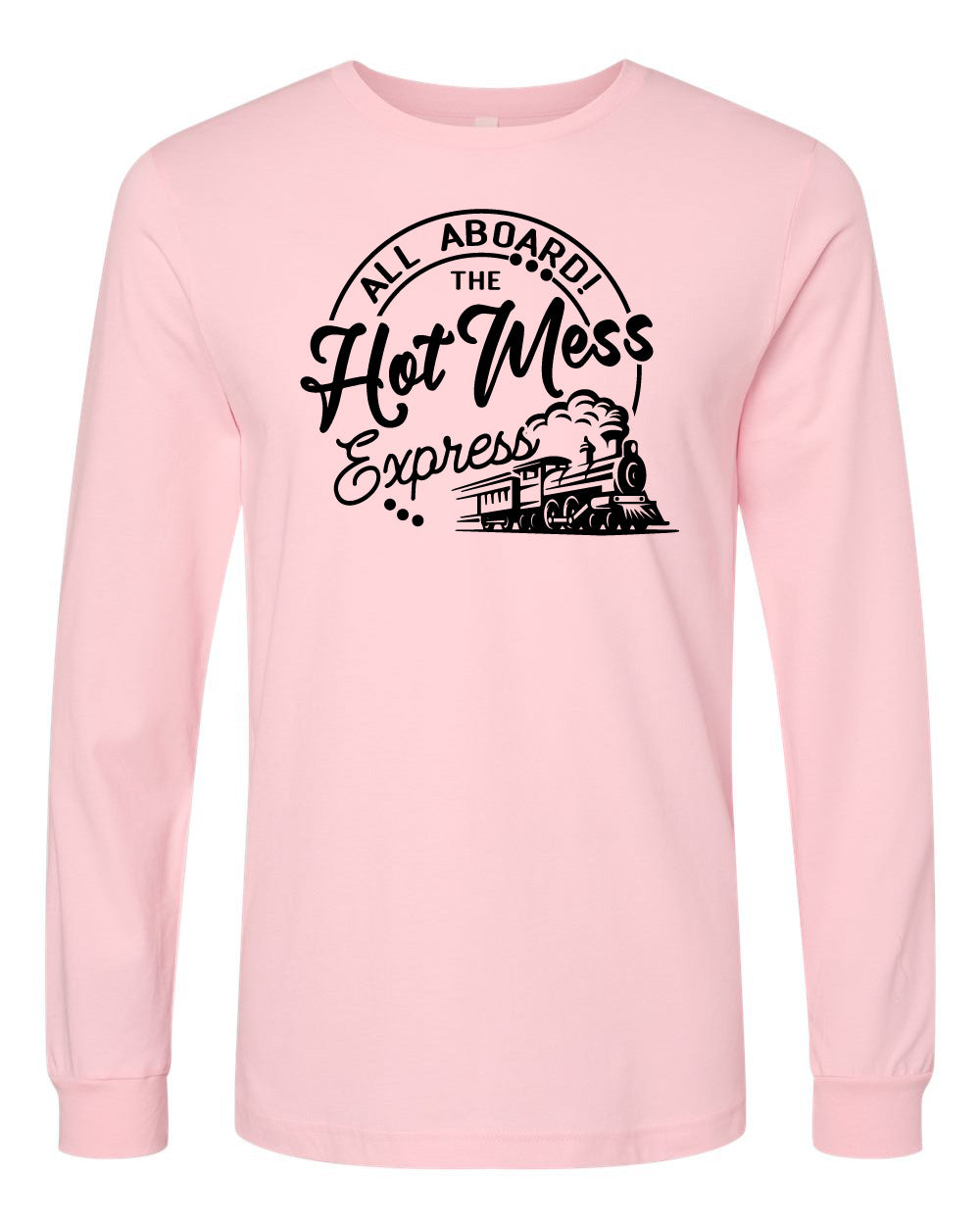 Hot Mess Long Sleeve Tee