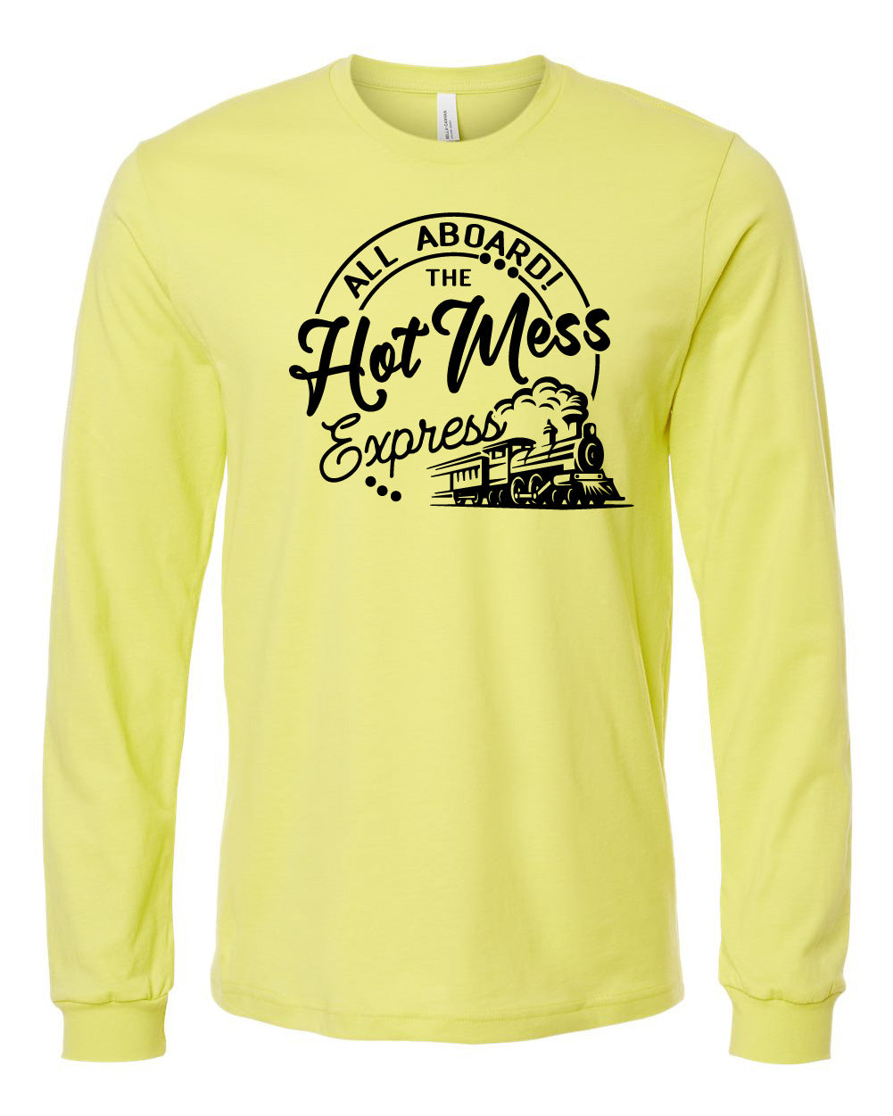 Hot Mess Long Sleeve Tee