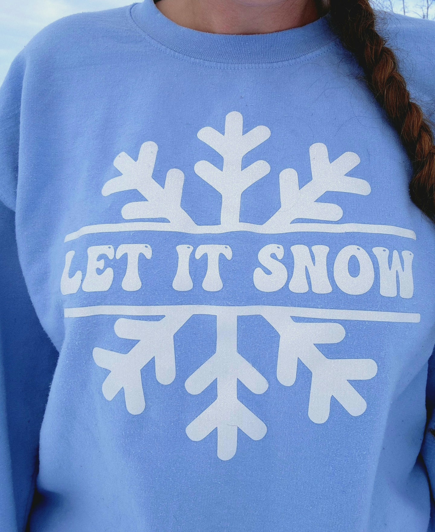 Let it Snow Sweatshirt