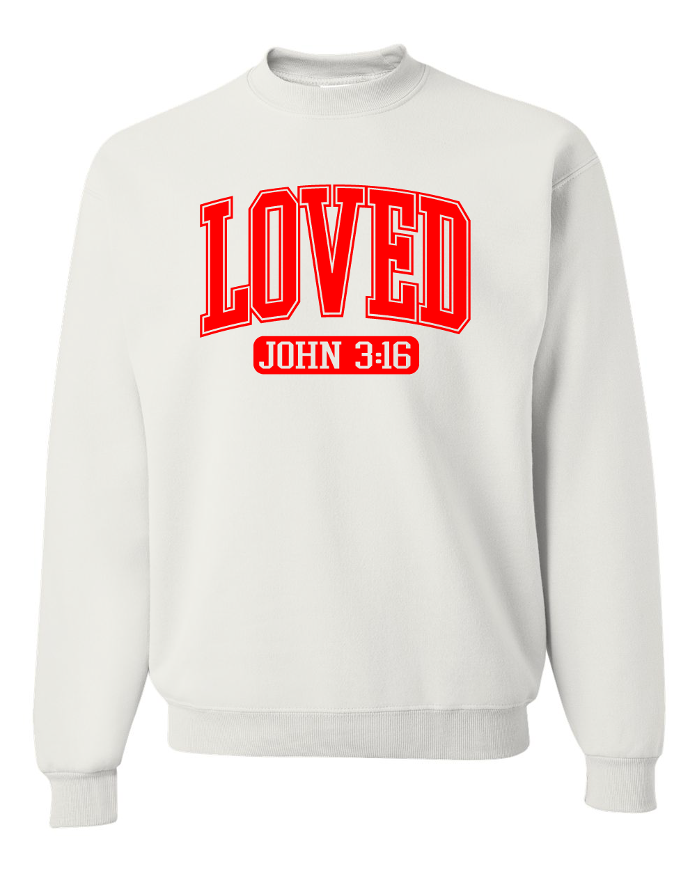John 3:16 Sweatshirt