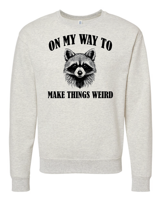 Make it Weird Crewneck Sweatshirt