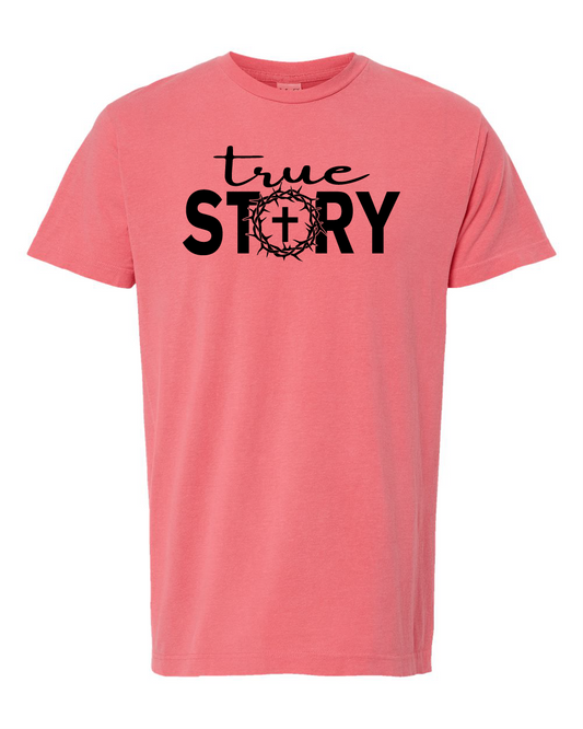 True Story Tee