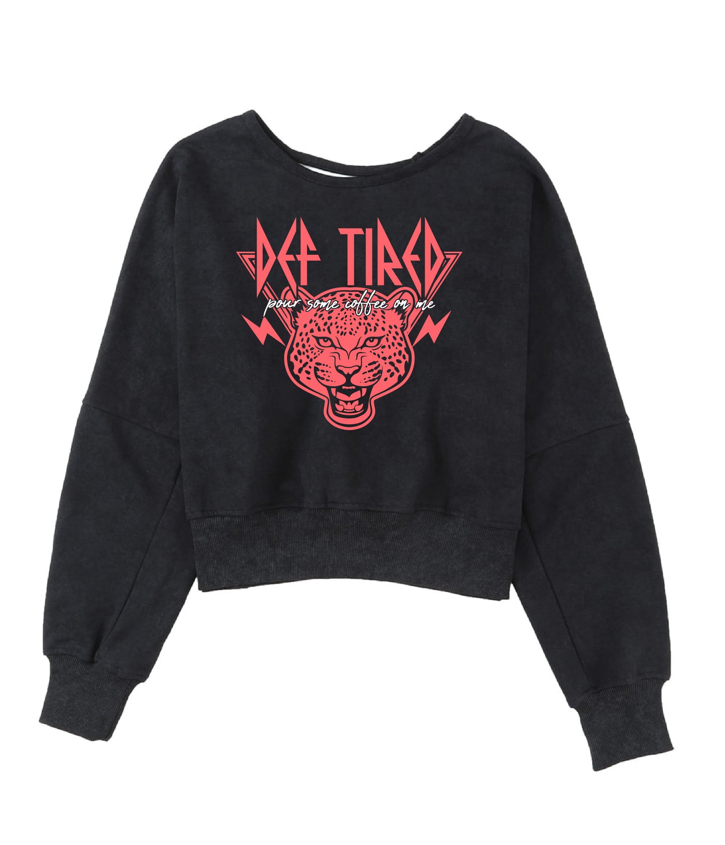 Def Tired Open Back Sweatshirt