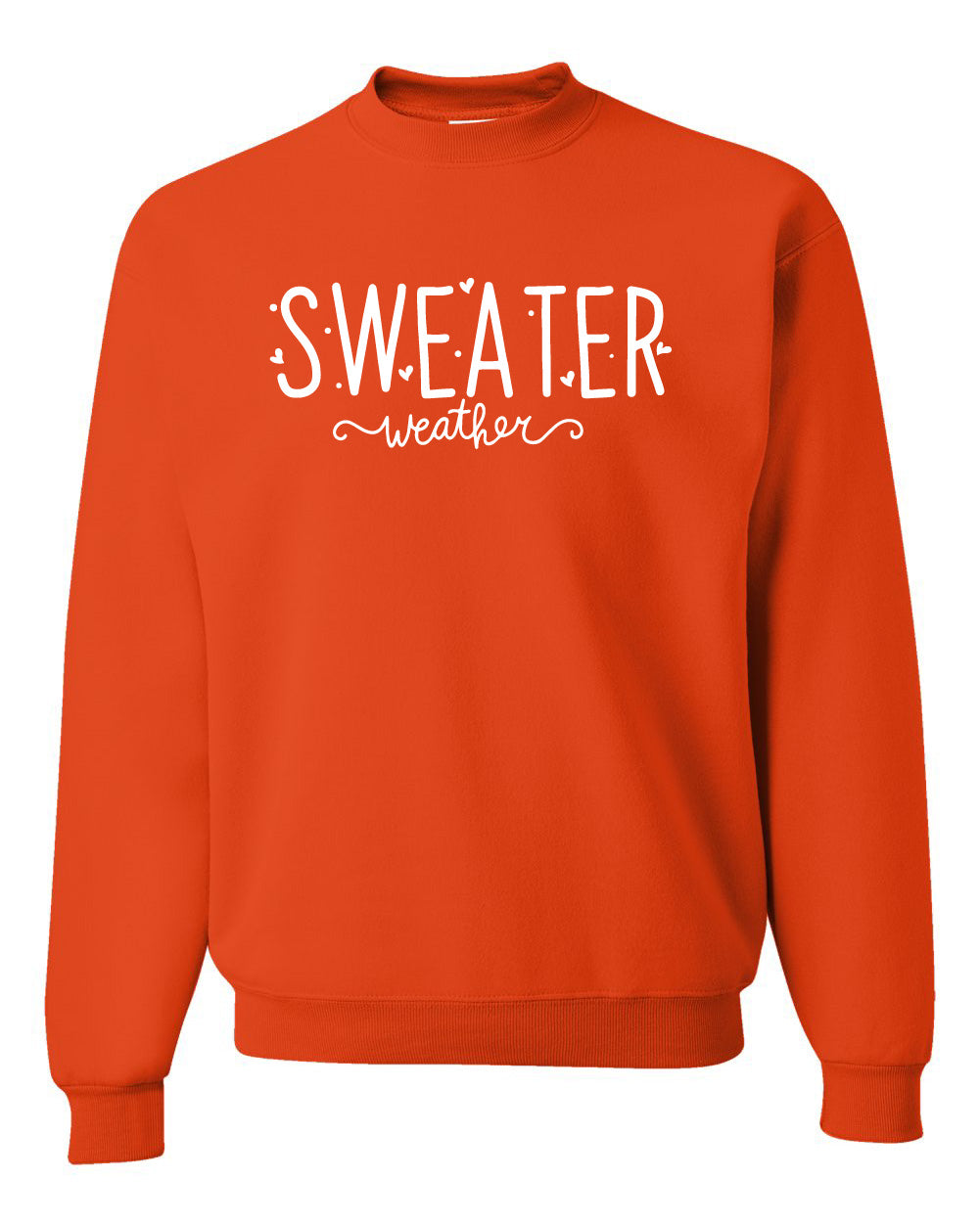 Sweater Weather Sweatshirt