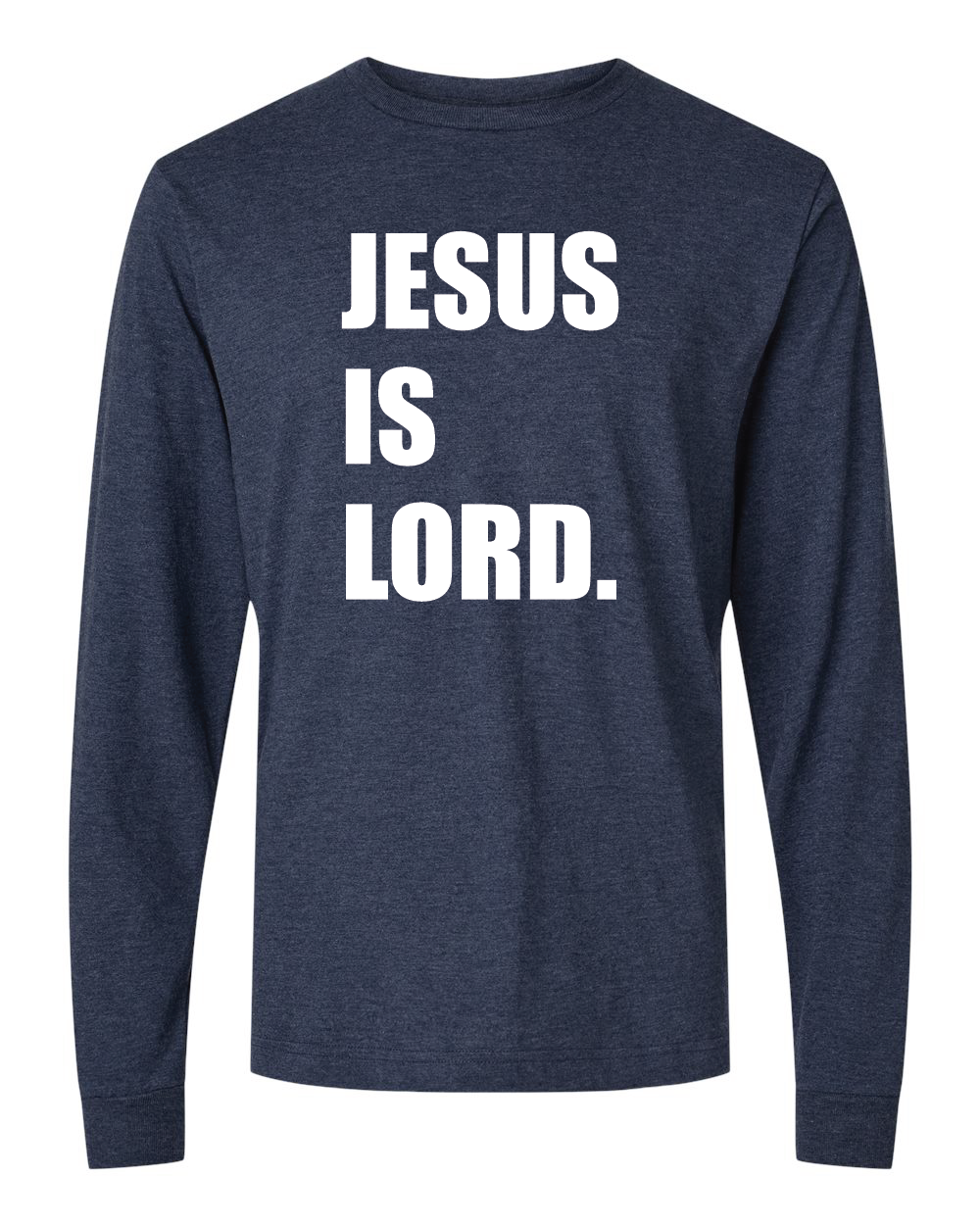 Jesus is Lord Long Sleeve Tee