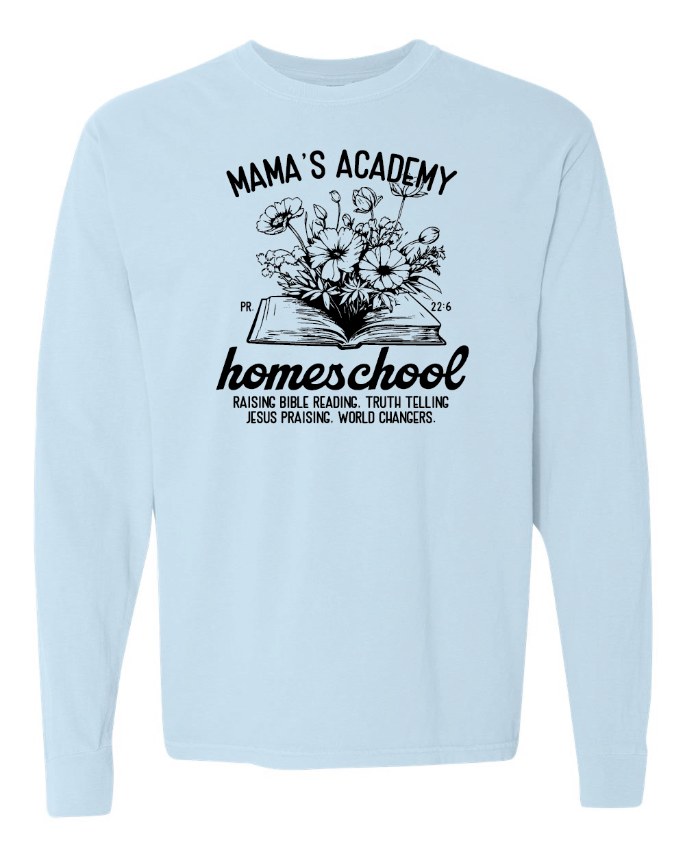 Mama's Academy Long Sleeve Tee