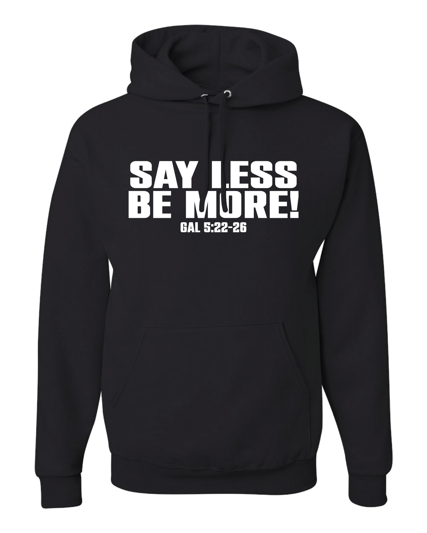 Say Less Hoodie