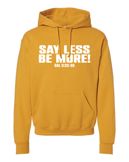 Say Less Hoodie