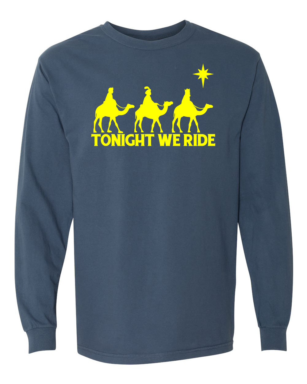 Tonight We Ride Long Sleeve Tee