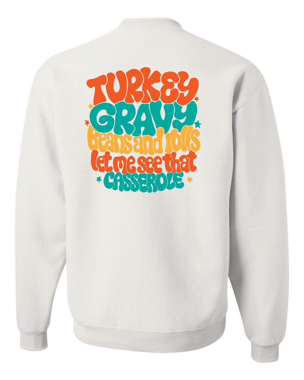 Turkey Gravy  Sweatshirt