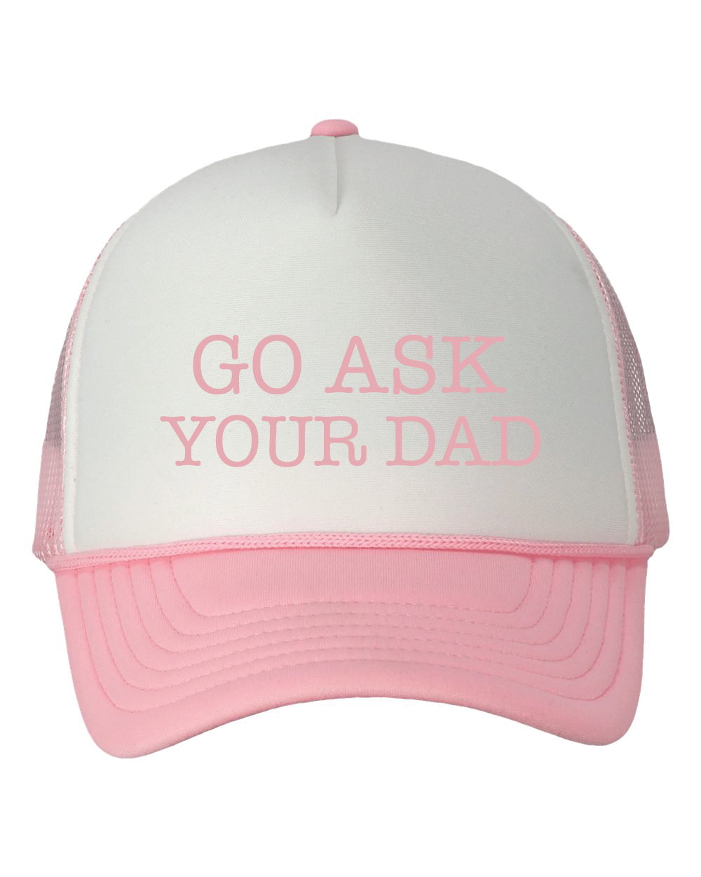 Go Ask Your Dad Trucker Hat