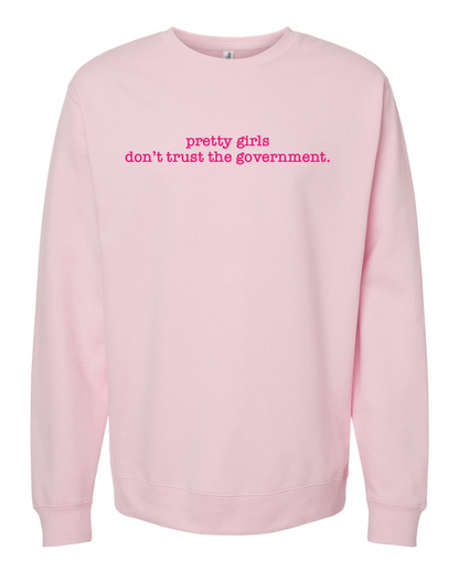 Pretty Girls Sweatshirt