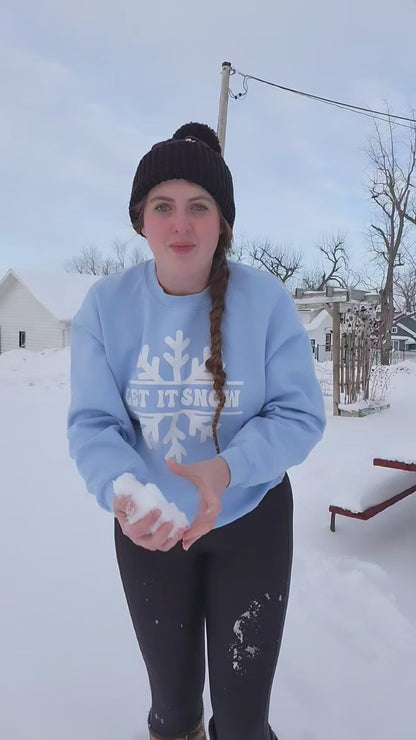 Let it Snow Sweatshirt